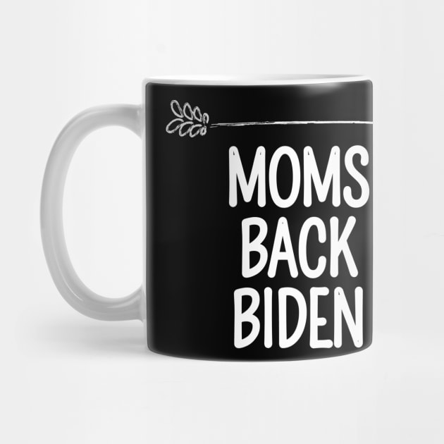 #MomsBackBiden Moms Back Biden by AwesomeDesignz